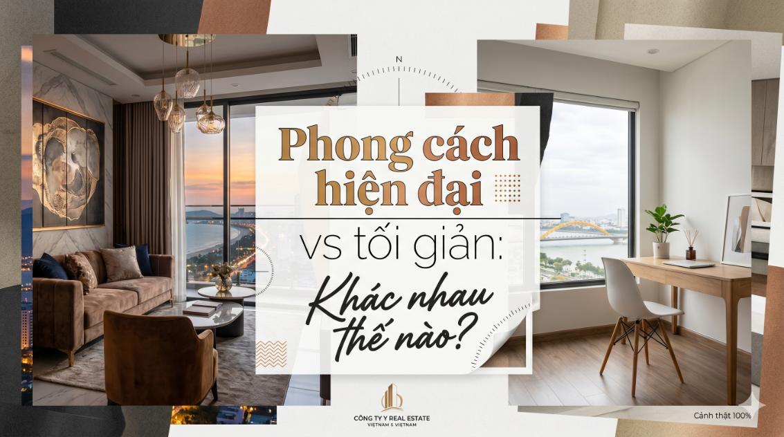 Phong cách hiện đại vs tối giản: Khác nhau thế nào?