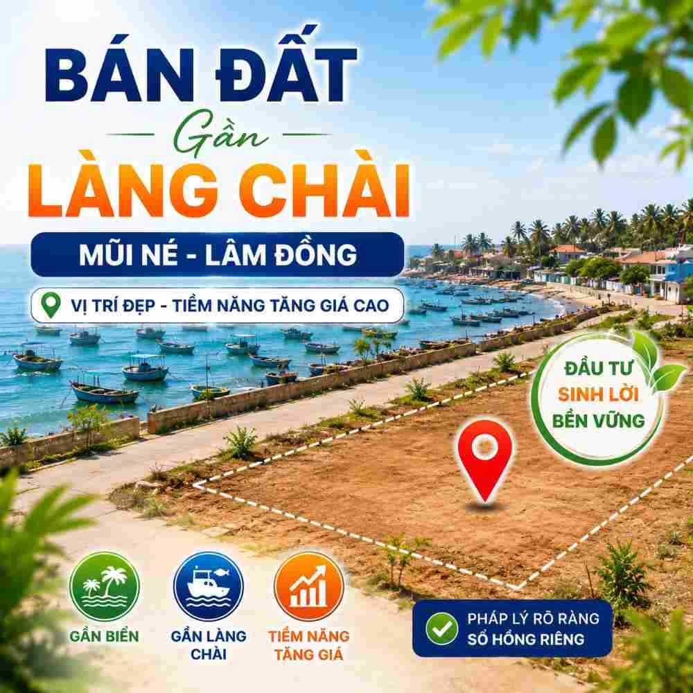 Bán Đất Gần Làng Chài Mũi Né, Tiềm Năng Khai Thác Du Lịch